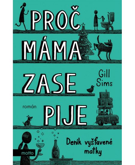 Levně Proč máma ZASE pije