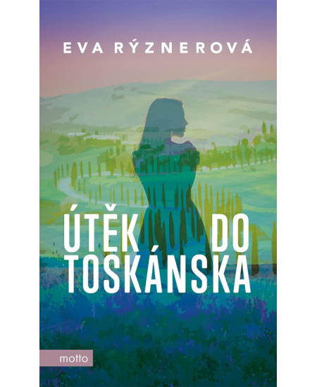 Útěk do Toskánska