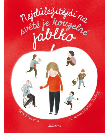 Levně Nejdůležitější na světě je kouzelné jablko