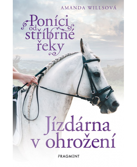 Levně Poníci od stříbrné řeky – Jízdárna v ohrožení
