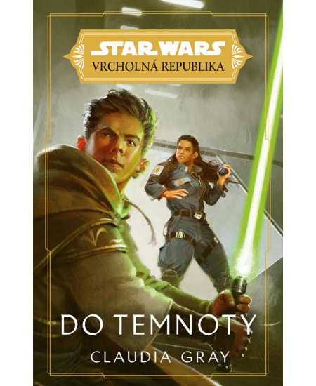 Star Wars - Vrcholná Republika - Do temnoty