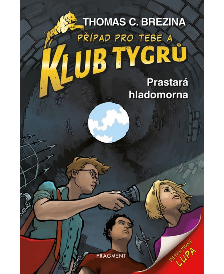Levně Klub Tygrů – Prastará hladomorna