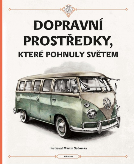Levně Dopravní prostředky, které pohnuly světem
