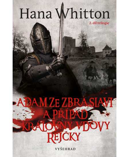 Levně Adam ze Zbraslavi a případ královny vdovy Rejčky
