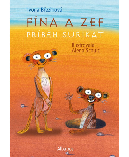 Fína a Zef: Příběh surikat - Ivona Březinová