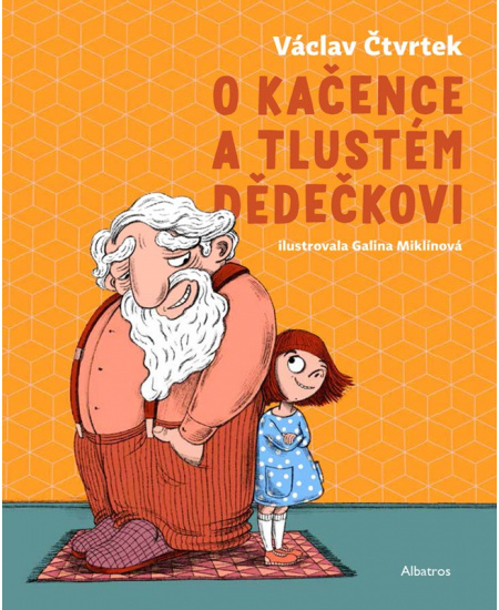 Levně O Kačence a tlustém dědečkovi