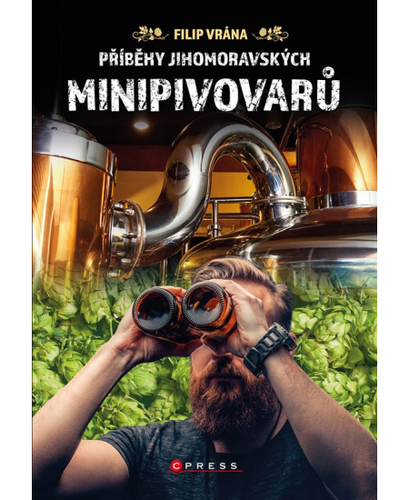 Levně Příběhy jihomoravských minipivovarů