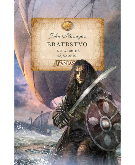 Levně Bratrstvo - Kniha druhá - Nájezdníci