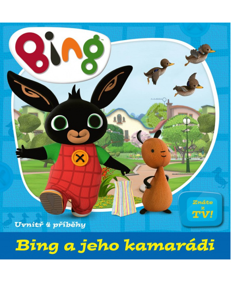 Bing a jeho kamarádi