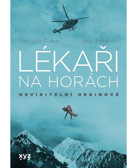 Levně Lékaři na horách: neviditelní hrdinové