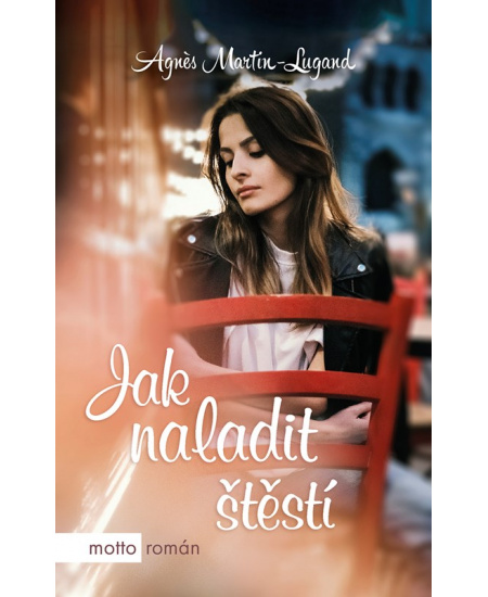 Levně Jak naladit štěstí