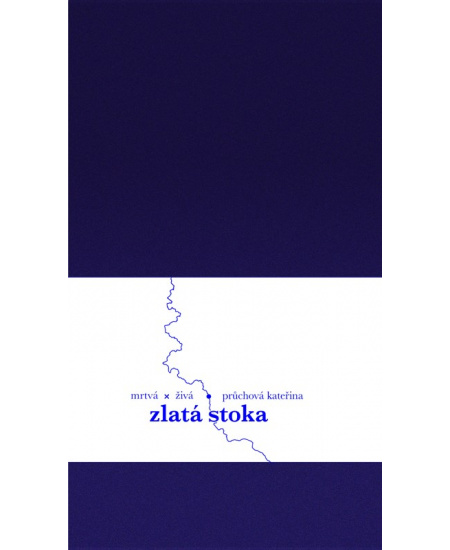 Levně Zlatá stoka