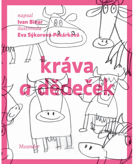 Levně Kráva a dědeček