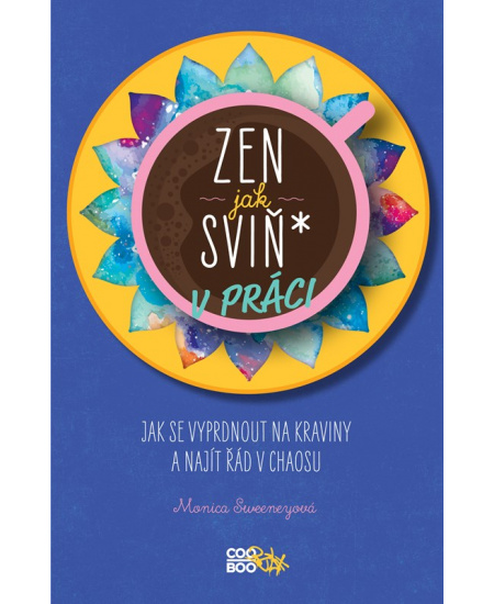 Zen jak sviň* v práci