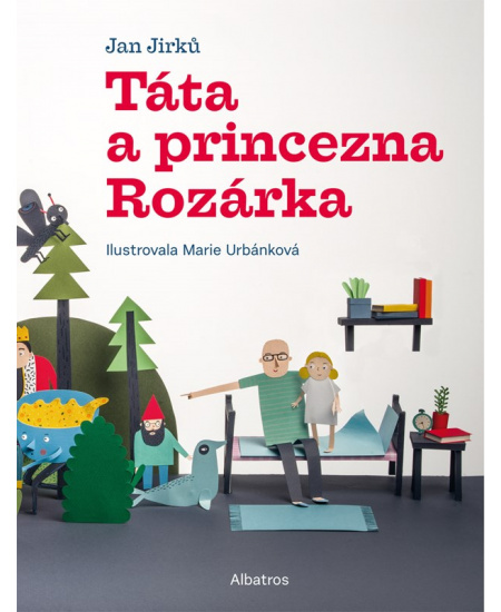 Levně Táta a princezna Rozárka