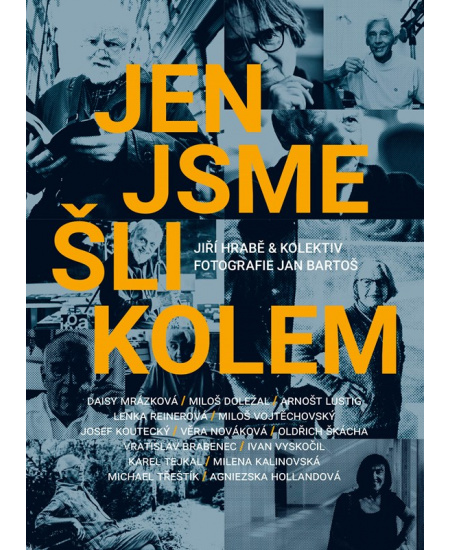 Levně Jen jsme šli kolem
