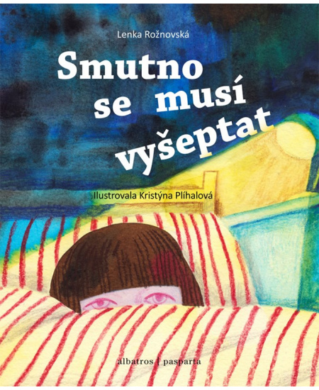 Smutno se musí vyšeptat