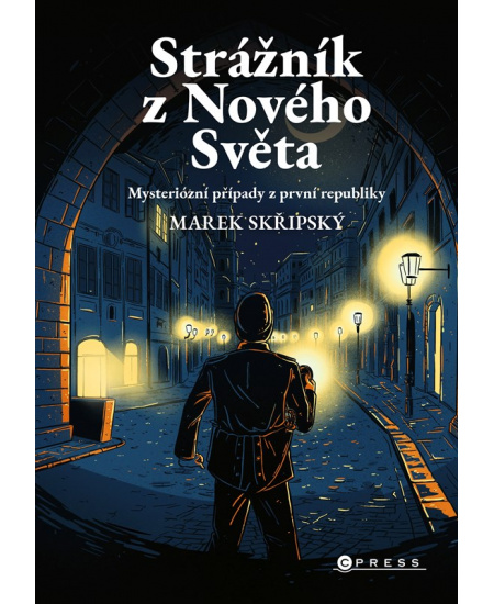 Levně Strážník z Nového Světa