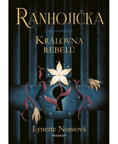 Ranhojička - Královna rebelů