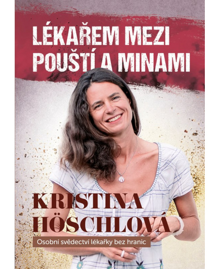 Lékařem mezi pouští a minami