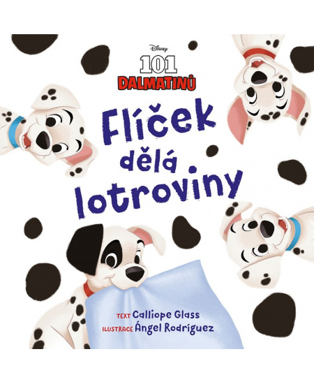 Levně Disney - 101 dalmatinů - Flíček dělá lotroviny