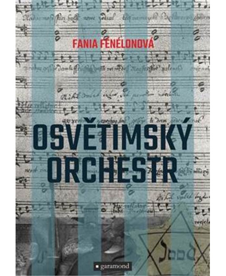 Osvětimský orchestr - Fania Fénélonová