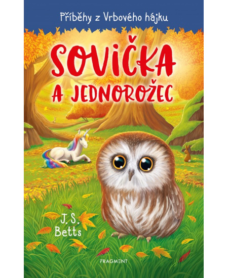 Levně Příběhy z Vrbového hájku - Sovička a jednorožec