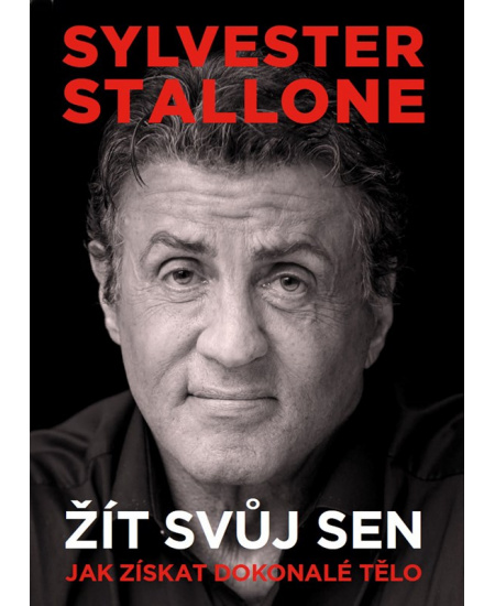 Levně Sylvester Stallone: žít svůj sen