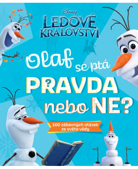Levně Ledové království – Olaf se ptá PRAVDA nebo NE?