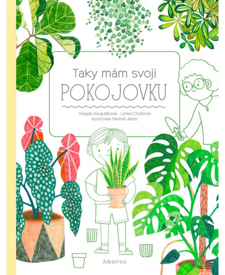 Levně Taky mám svoji pokojovku