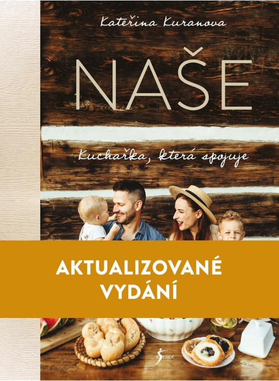 Levně Naše: Kuchařka, která spojuje