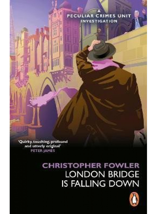 Bryant a May - London Bridge is Falling Down