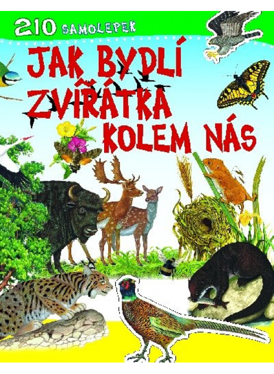 Jak bydlí zvířátka kolem nás - 210 samolepek