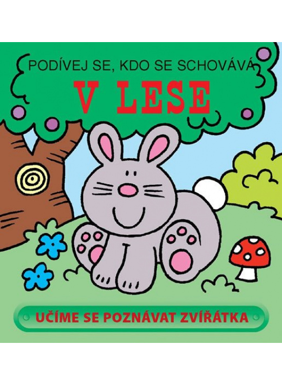 V lese - Podívej se, kdo se schovává