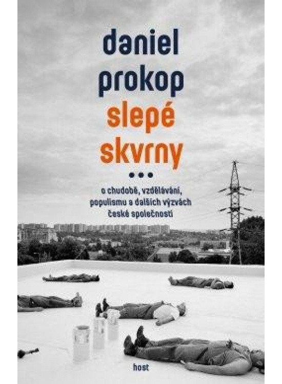 Levně Slepé skvrny - O chudobě, vzdělávání, populismu a dalších výzvách české společnosti