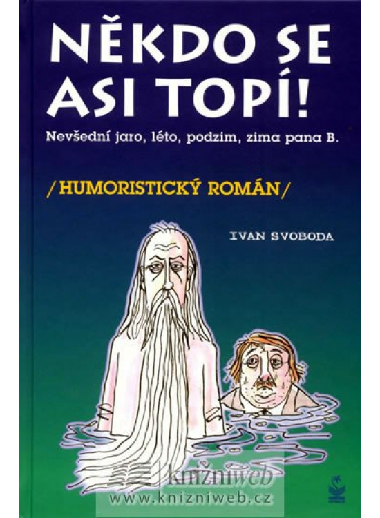 Levně Někdo se asi topí - Nevšední, jaro, léto, podzim a zima pana Bumbálka