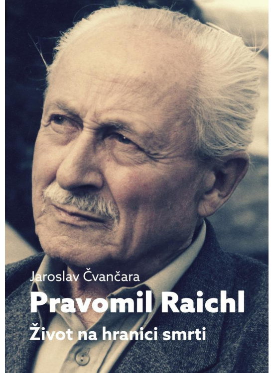 Levně Pravomil Raichl - Život na hranici smrti