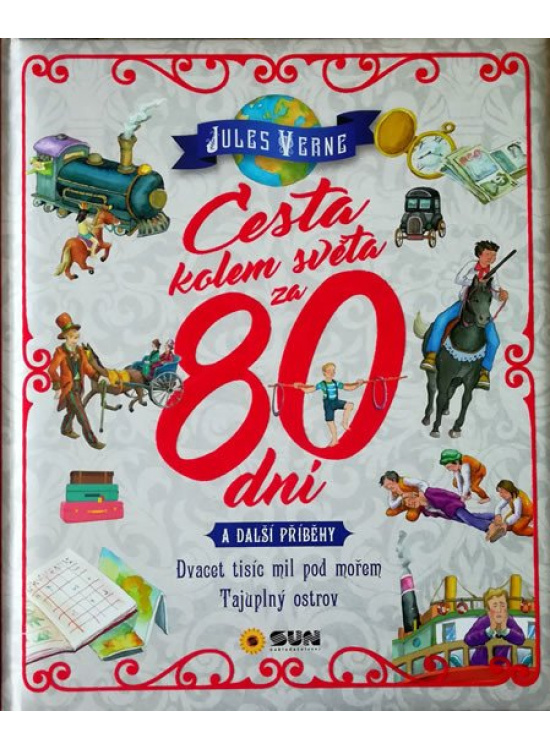 Levně Cesta kolem světa za 80 dní a další příběhy - Dvacet tisíc mil pod mořem, Tajuplný ostrov