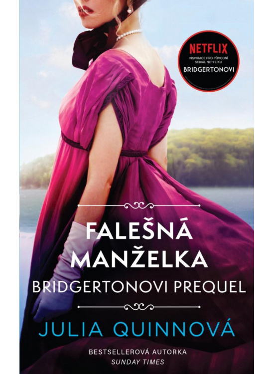 Bridgertonovi – prequel: Falešná manželka