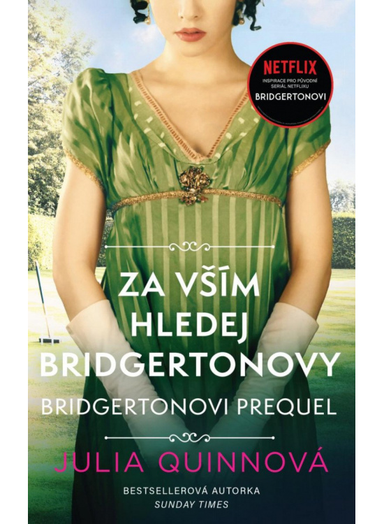 Bridgertonovi – prequel: Za vším hledej Bridgertonovy