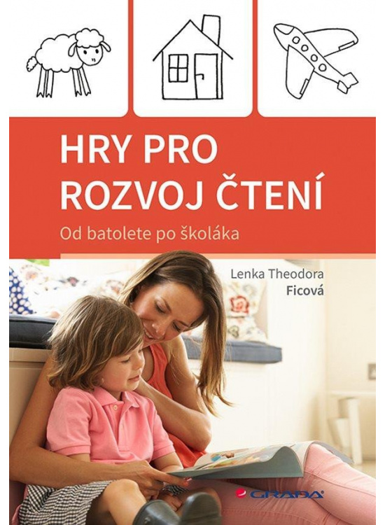 Levně Hry pro rozvoj čtení - Od batolete po školáka