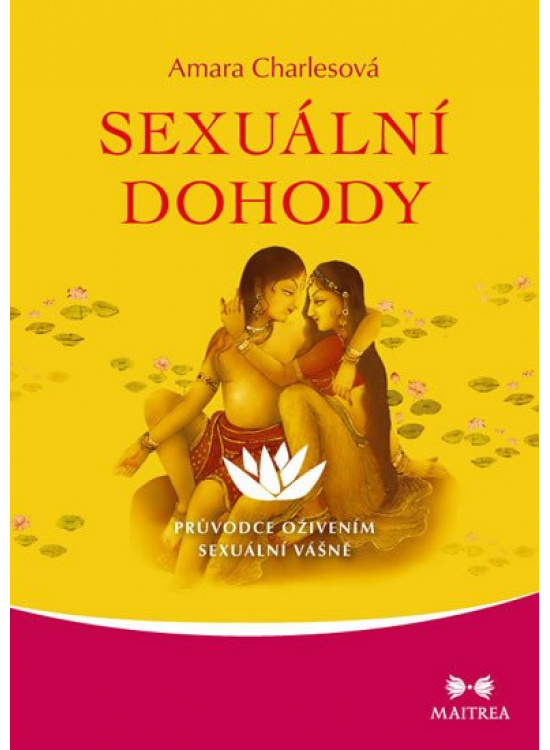 Sexuální dohody - Průvoce oživením sexuální vášně