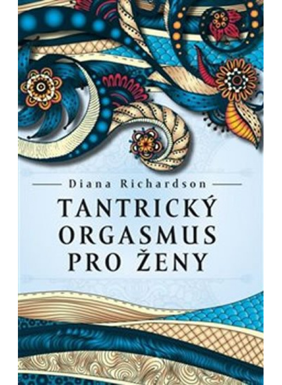 Tantrický orgasmus pro ženy
