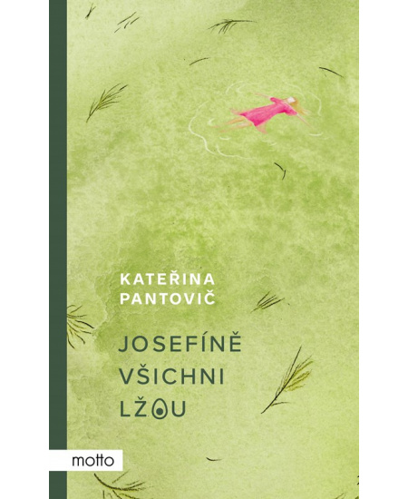 Levně Josefíně všichni lžou