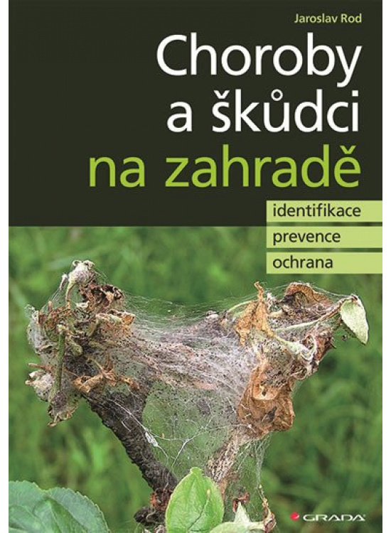Levně Choroby a škůdci na zahradě - identifikace, prevence a ochrana