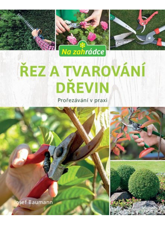 Levně Řez a tvarování dřevin