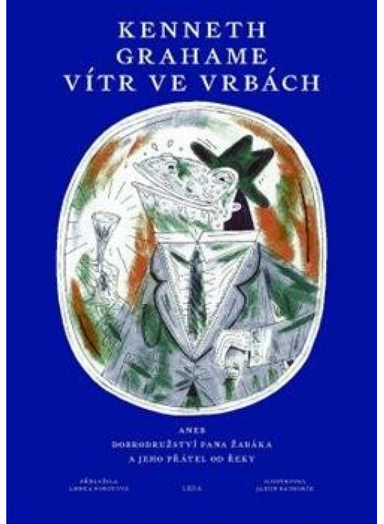 Levně Vítr ve vrbách aneb Dobrodružství pana Žabáka a jeho přátel od řeky