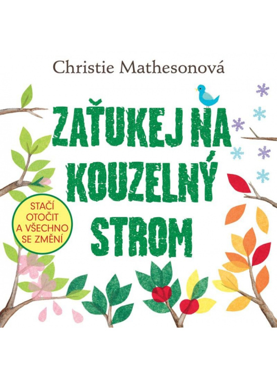Levně Zaťukej na kouzelný strom - Stačí otočit a všechno se změní