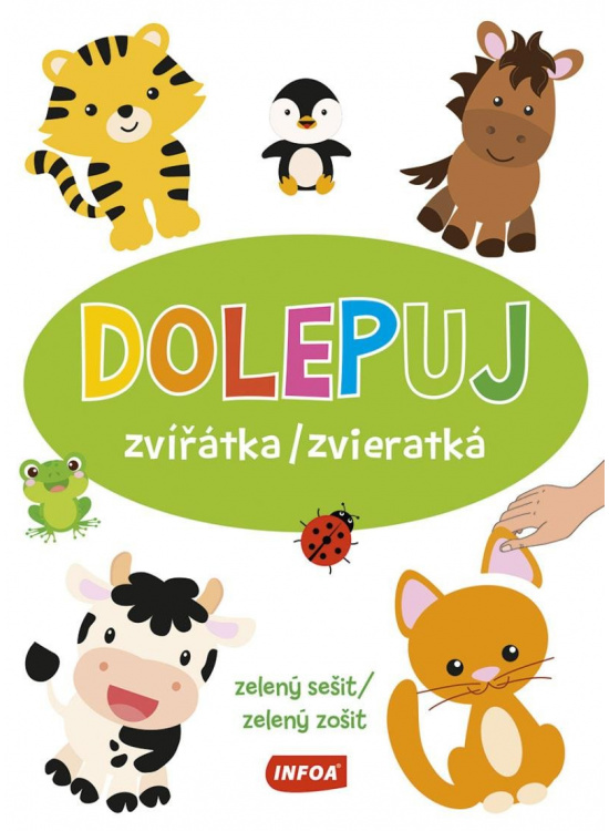 Dolepuj zvířátka / zvieratká - zelený sešit / zelený zošit (+ samolepky)