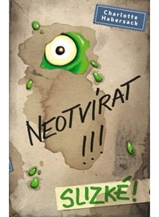 Levně Neotvírat!!! Slizké!